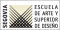 Escuela de Arte y Superior de Diseño de Segovia - Escuela de Arte y Superior de Diseño de Segovia