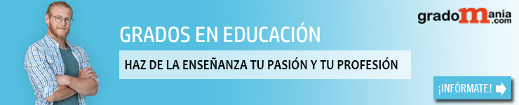 Encuentra aquí tu Grado en Educación