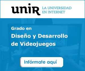 Grado en Diseño y Desarrollo de Videojuegos UNIR